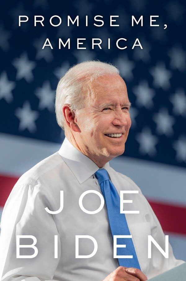 Former President Biden’s Upcoming Memoir ‘Promise Me, America’